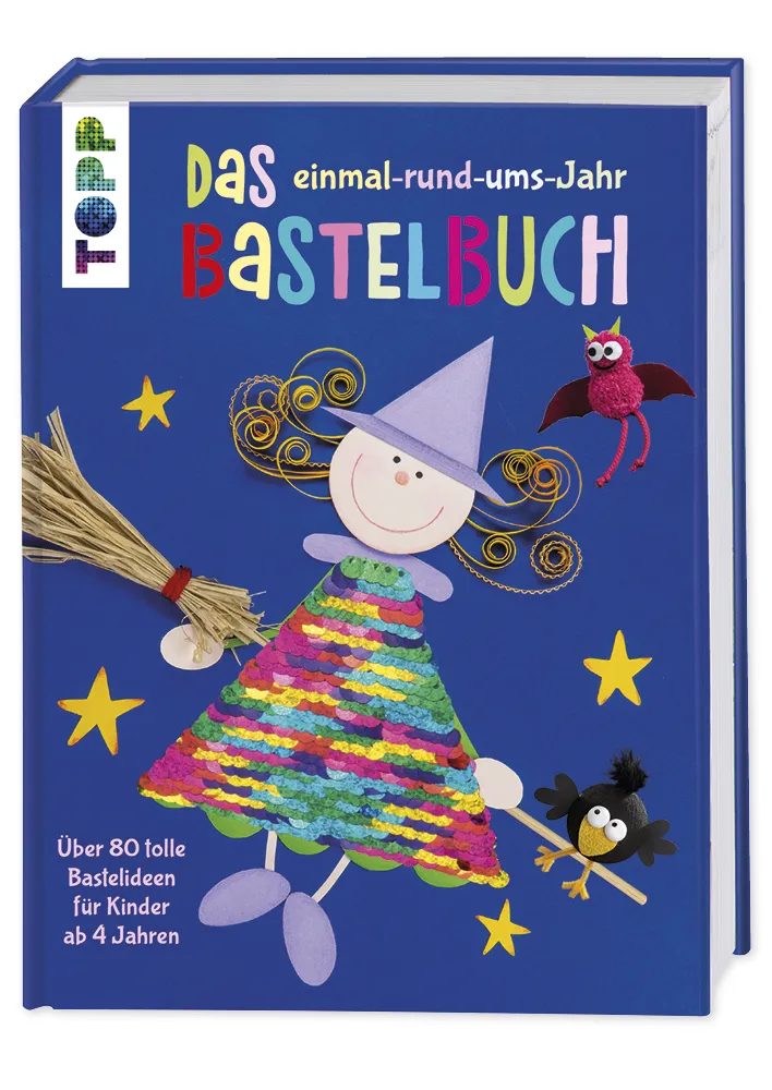 Das rund-ums-Jahr Bastelbuch