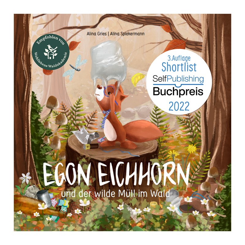 Egon Eichhorn und der wilde Müll im Wald