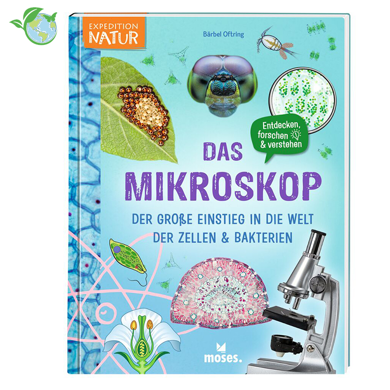 Das Mikroskop - Der große Einstieg in die Welt der Zellen & Bakterien