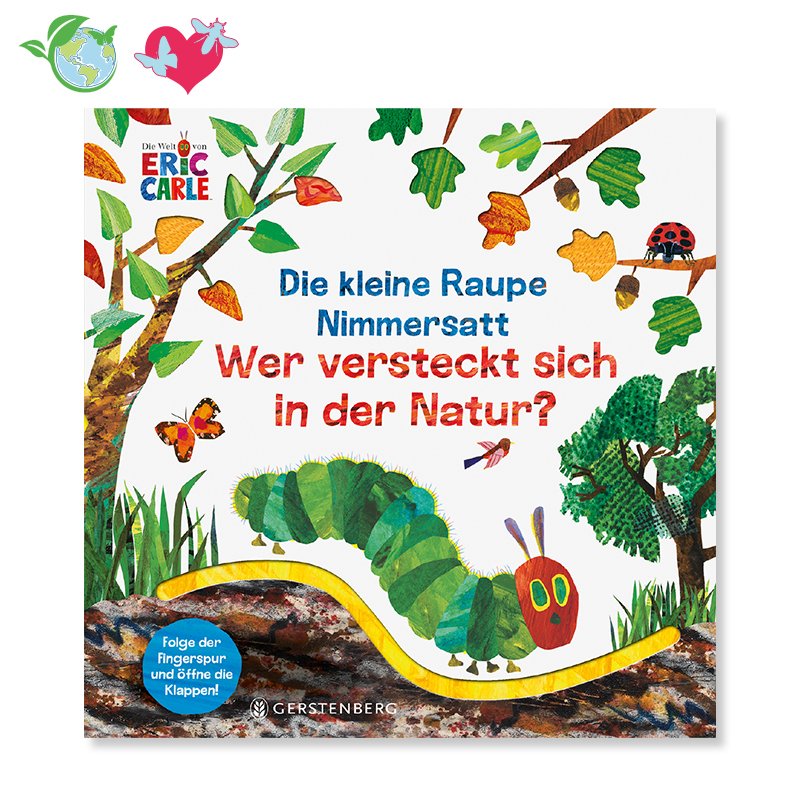 Die kleine Raupe Nimmersatt Wer versteckt sich in der Natur?