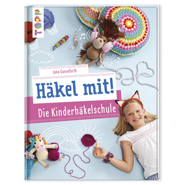 Buch "Häkel mit! Kinderhäkelschule", 126 Seiten